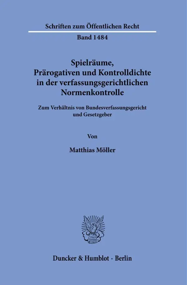 Cover: 9783428186563 | Spielräume, Prärogativen und Kontrolldichte in der...