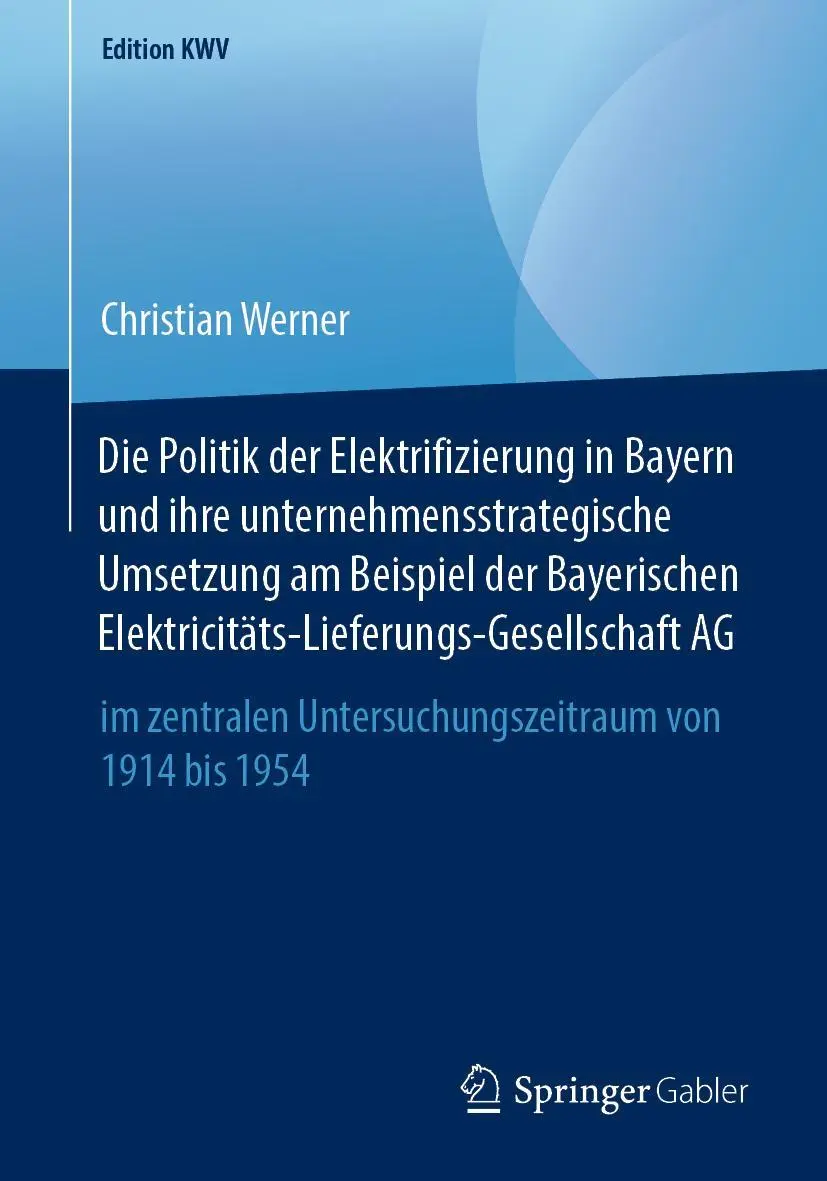 Cover: 9783658246563 | Die Politik der Elektrifizierung in Bayern und ihre...