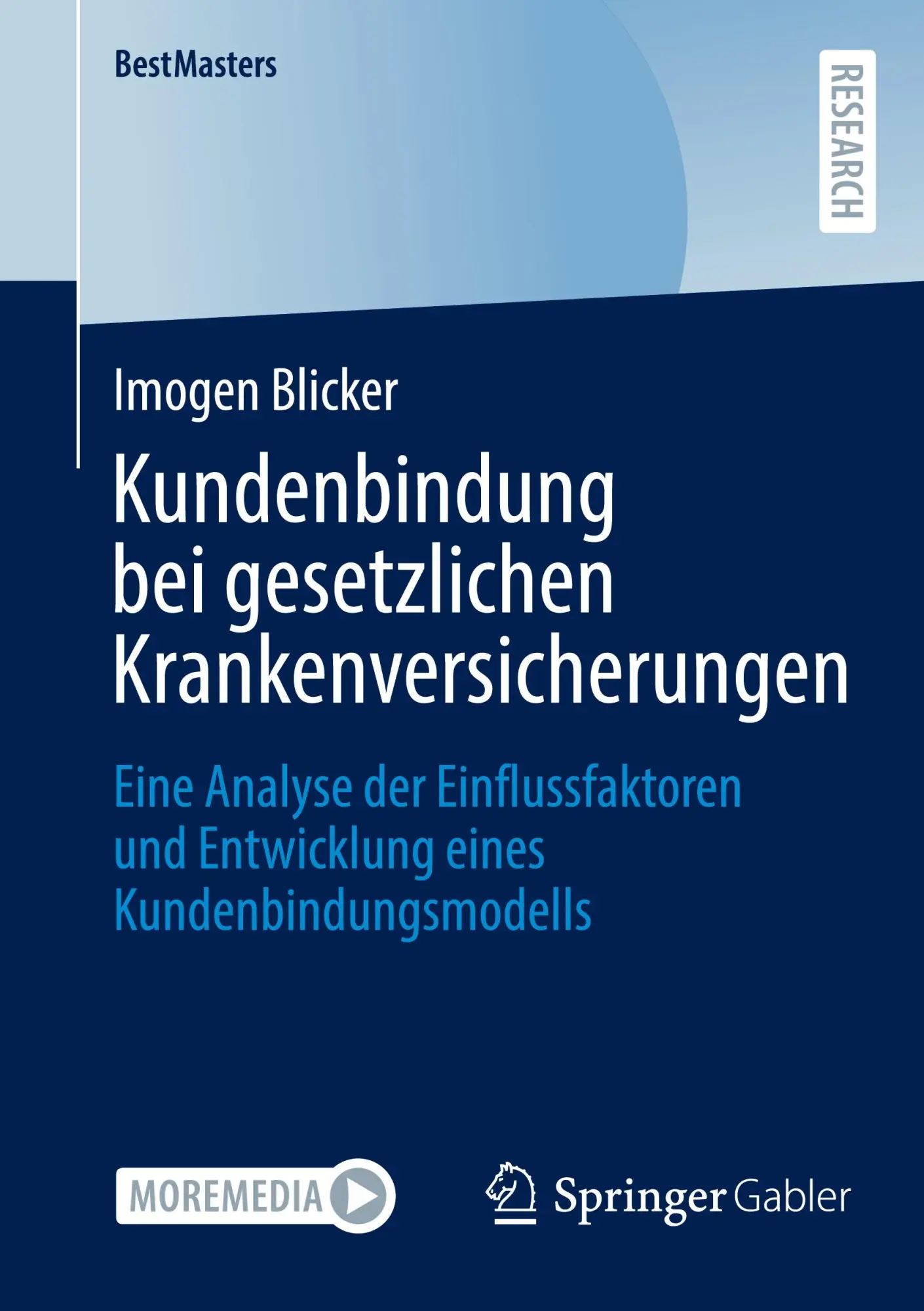 Cover: 9783658486563 | Kundenbindung bei gesetzlichen Krankenversicherungen | Imogen Blicker