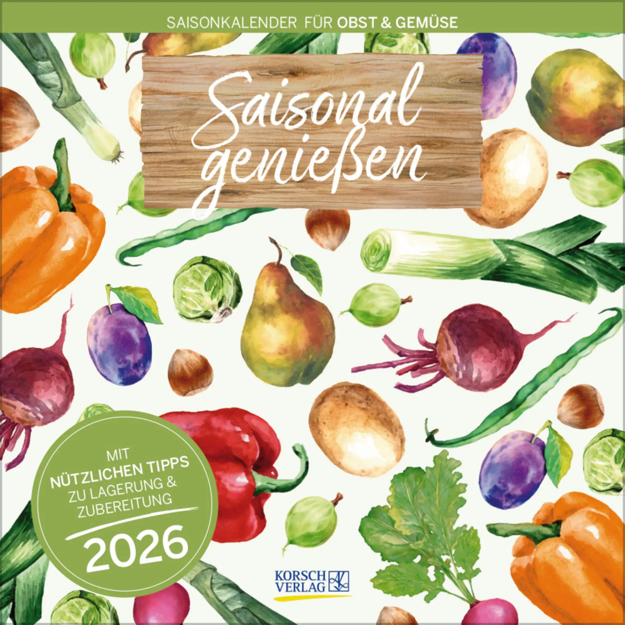 Cover: 9783731886563 | Saisonal genießen 2026 | Verlag Korsch | Kalender | 13 S. | Deutsch