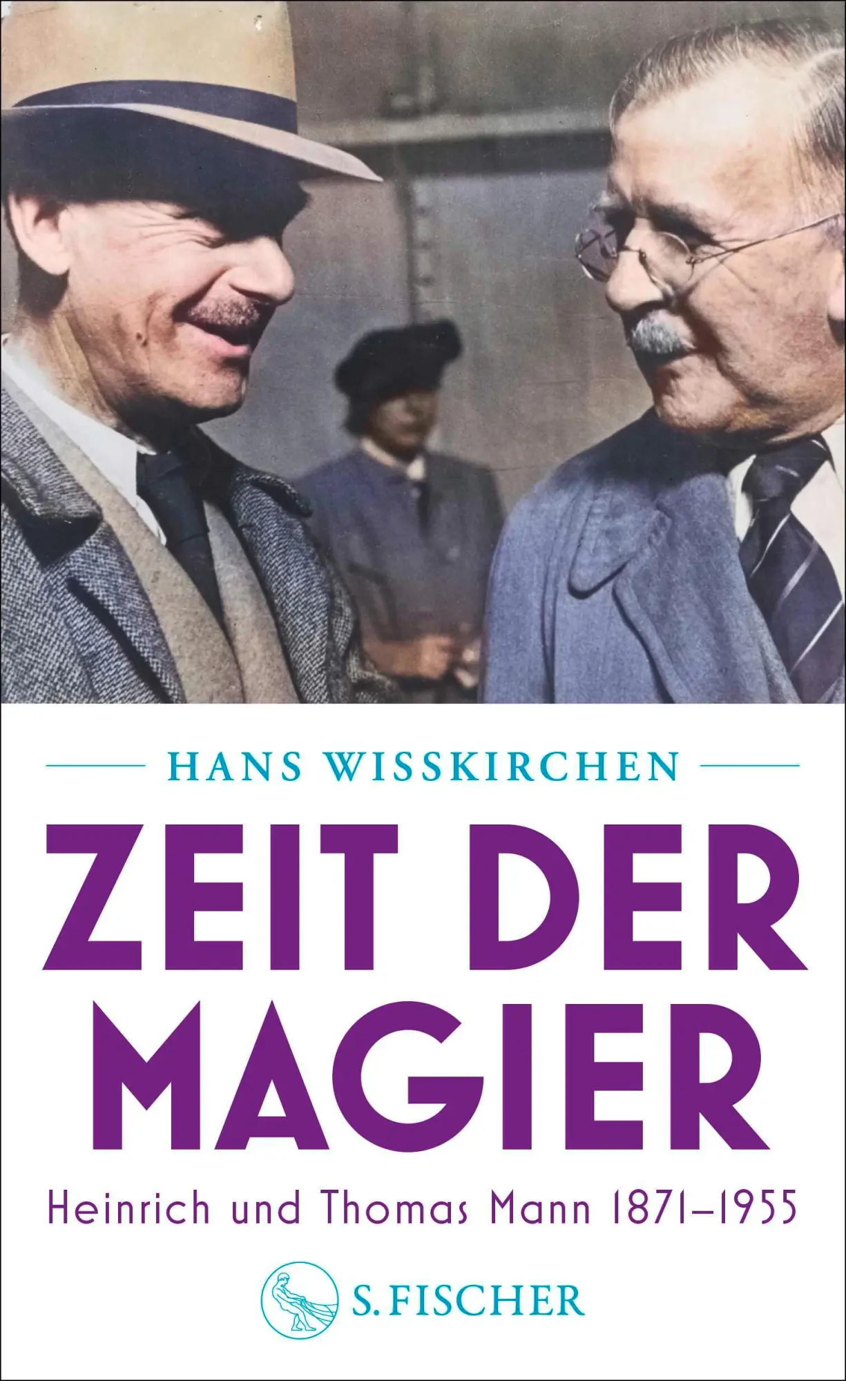 Cover: 9783103976663 | Zeit der Magier | Heinrich und Thomas Mann 1871-1955 | Hans Wißkirchen