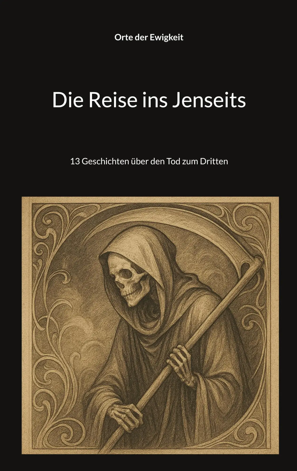 Cover: 9783769356663 | Die Reise ins Jenseits | 13 Geschichten über den Tod zum Dritten