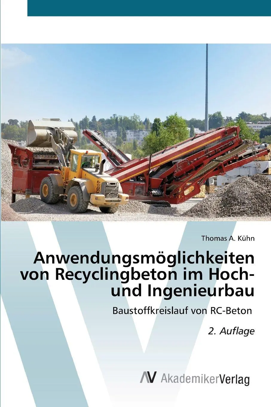 Cover: 9786208856663 | Anwendungsmöglichkeiten von Recyclingbeton im Hoch- und Ingenieurbau