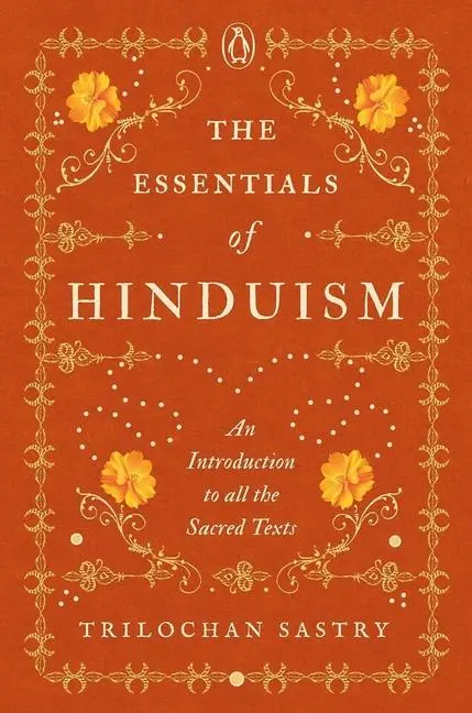 Cover: 9780670096763 | The Essentials of Hinduism | An Introduction to All the Sacred Texts