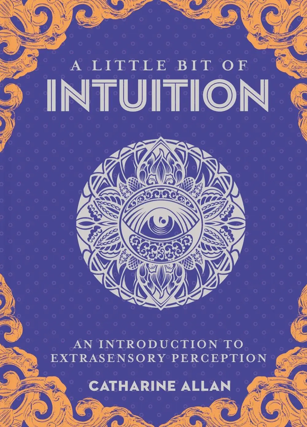Cover: 9781454936763 | A Little Bit of Intuition | An Introduction to Extrasensory Perception
