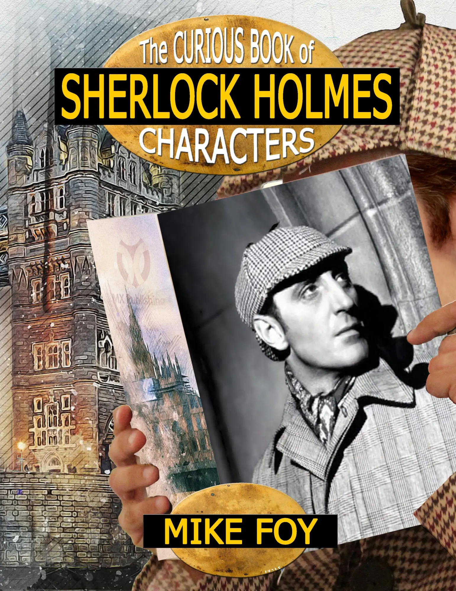 Cover: 9781787056763 | The Curious Book of Sherlock Holmes Characters | Mike Foy | Buch