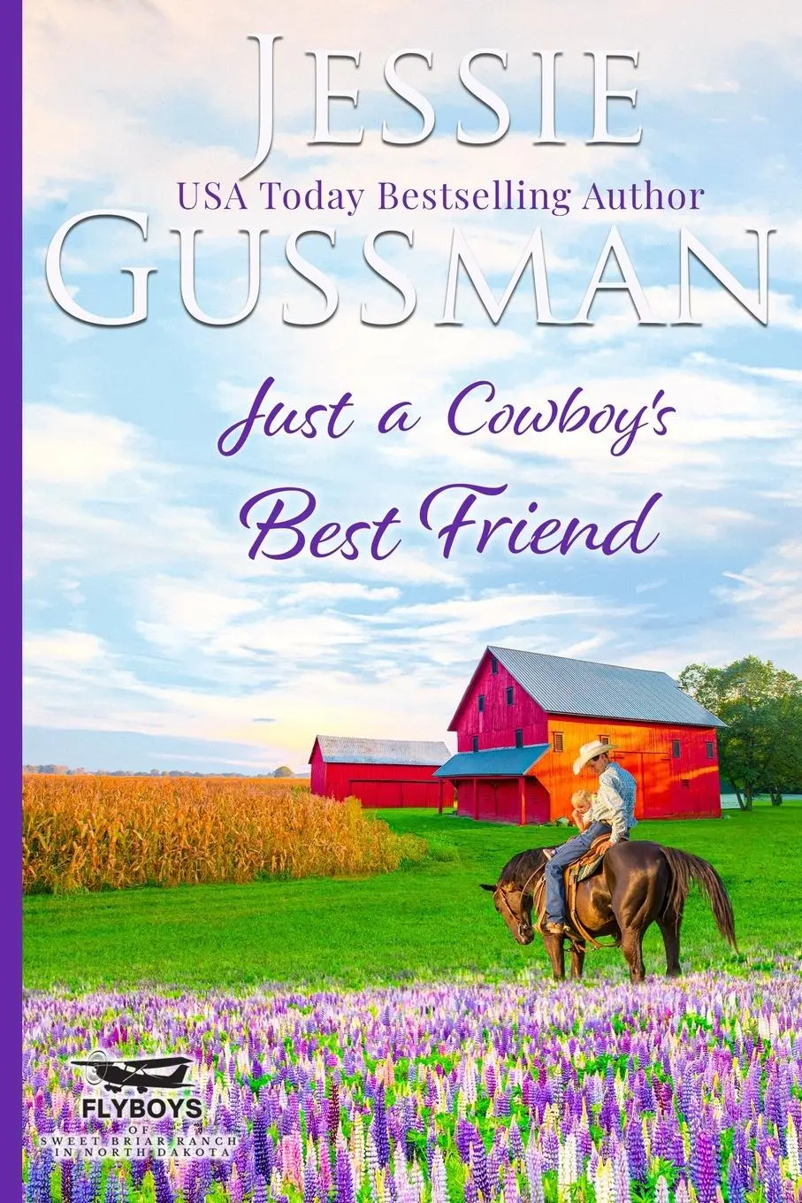Cover: 9781953066763 | Just a Cowboy's Best Friend (Flyboys of Sweet Briar Ranch North...