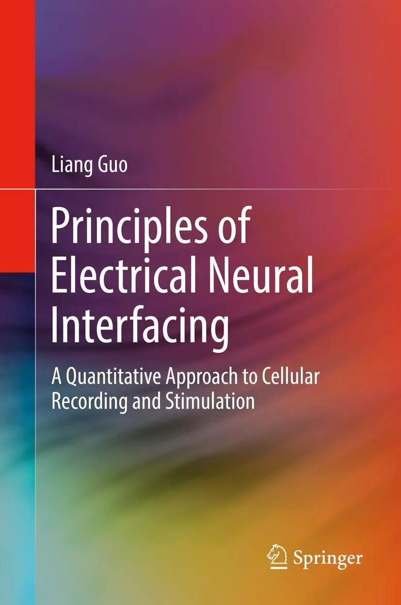 Cover: 9783030776763 | Principles of Electrical Neural Interfacing | Liang Guo | Buch | xx