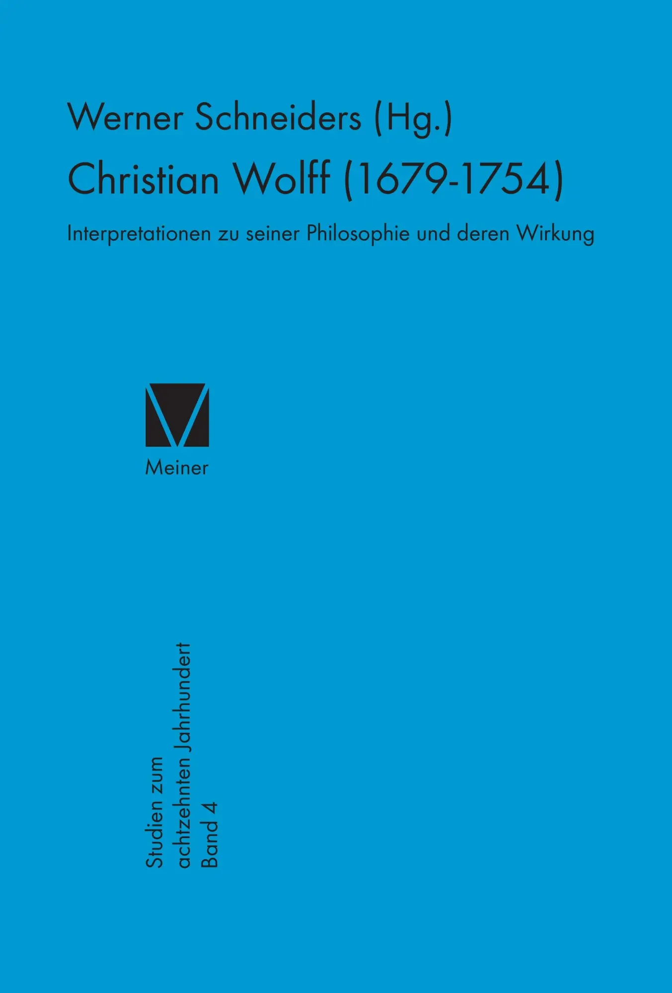 Cover: 9783787306763 | Christian Wolff 1679-1754 | Werner Schneiders | Buch | 360 S. | 1986