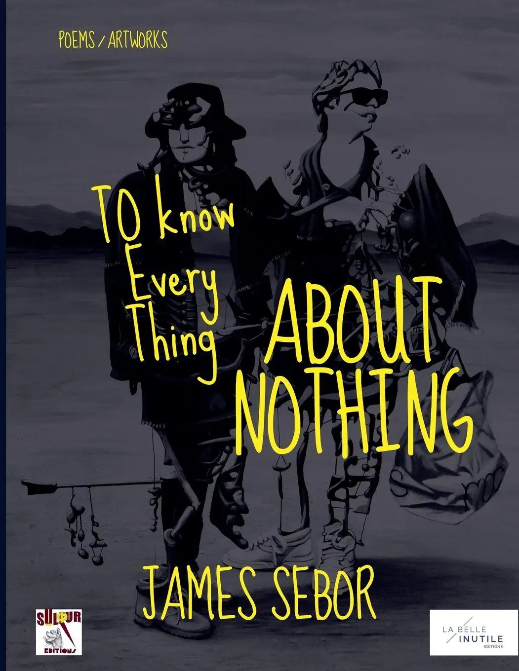 Cover: 9798232156763 | To Know Everything About Nothing | James Sebor | Taschenbuch | 2025