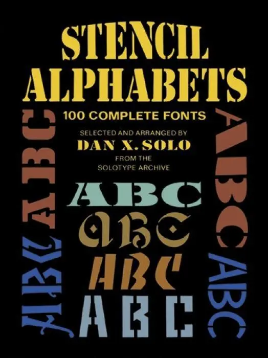 Cover: 9780486256863 | Stencil Alphabets | 100 Complete Fonts | Dan X Solo | Taschenbuch