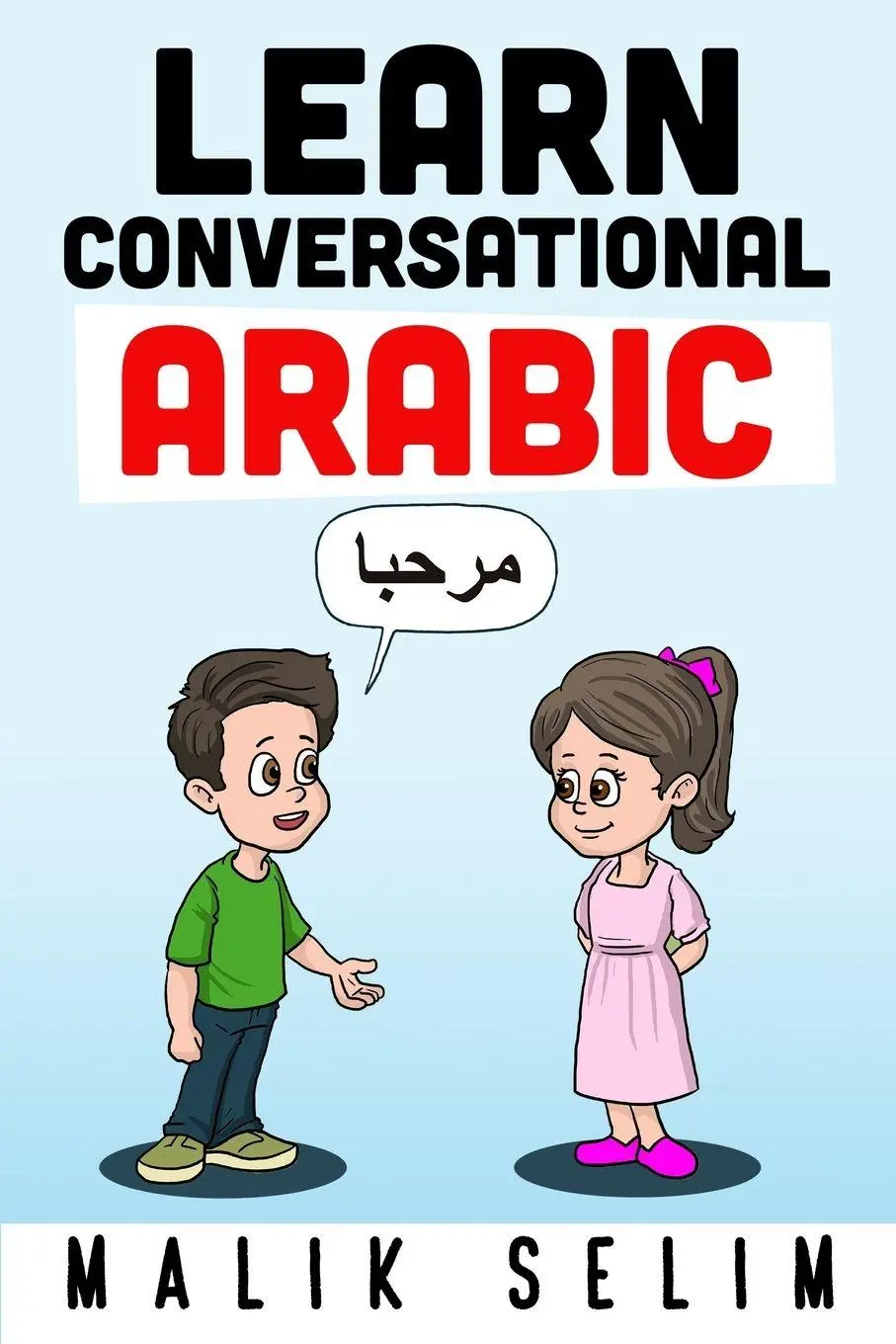Cover: 9781471686863 | Learn Conversational Arabic | Malik Selim | Taschenbuch | Englisch