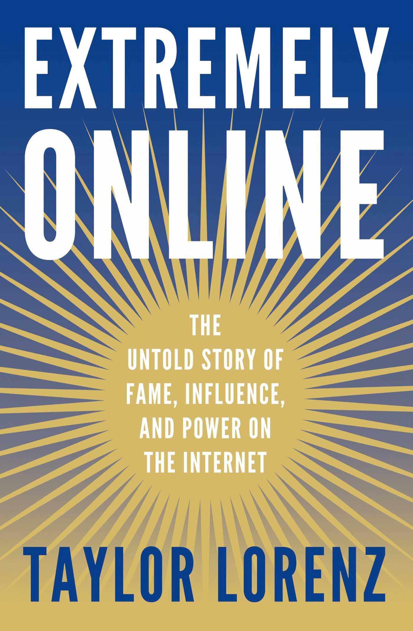 Cover: 9781982146863 | Extremely Online | Taylor Lorenz | Buch | Gebunden | Englisch | 2023