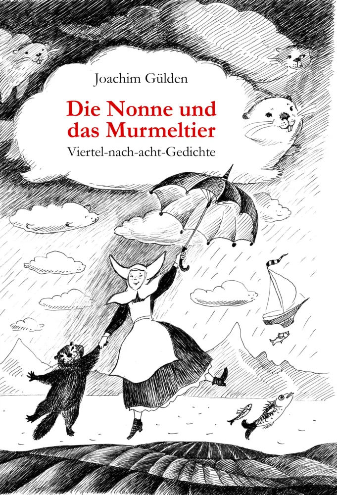 Cover: 9783038306863 | Die Nonne und das Murmeltier | Joachim Gülden | Buch | Gebunden | 2021