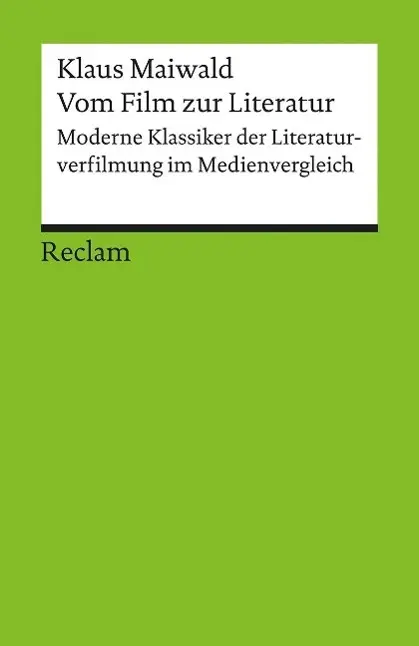 Cover: 9783150176863 | Vom Film zur Literatur | Klaus Maiwald | Taschenbuch | 176 S. | 2015