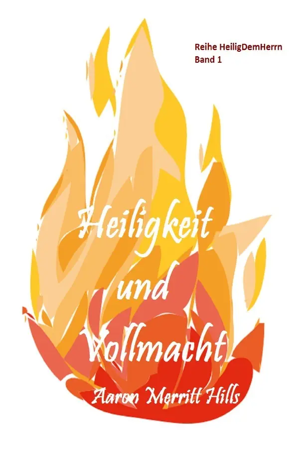 Cover: 9783746706863 | Heiligkeit und Vollmacht | Aaron Merritt Hills | Taschenbuch | 484 S.