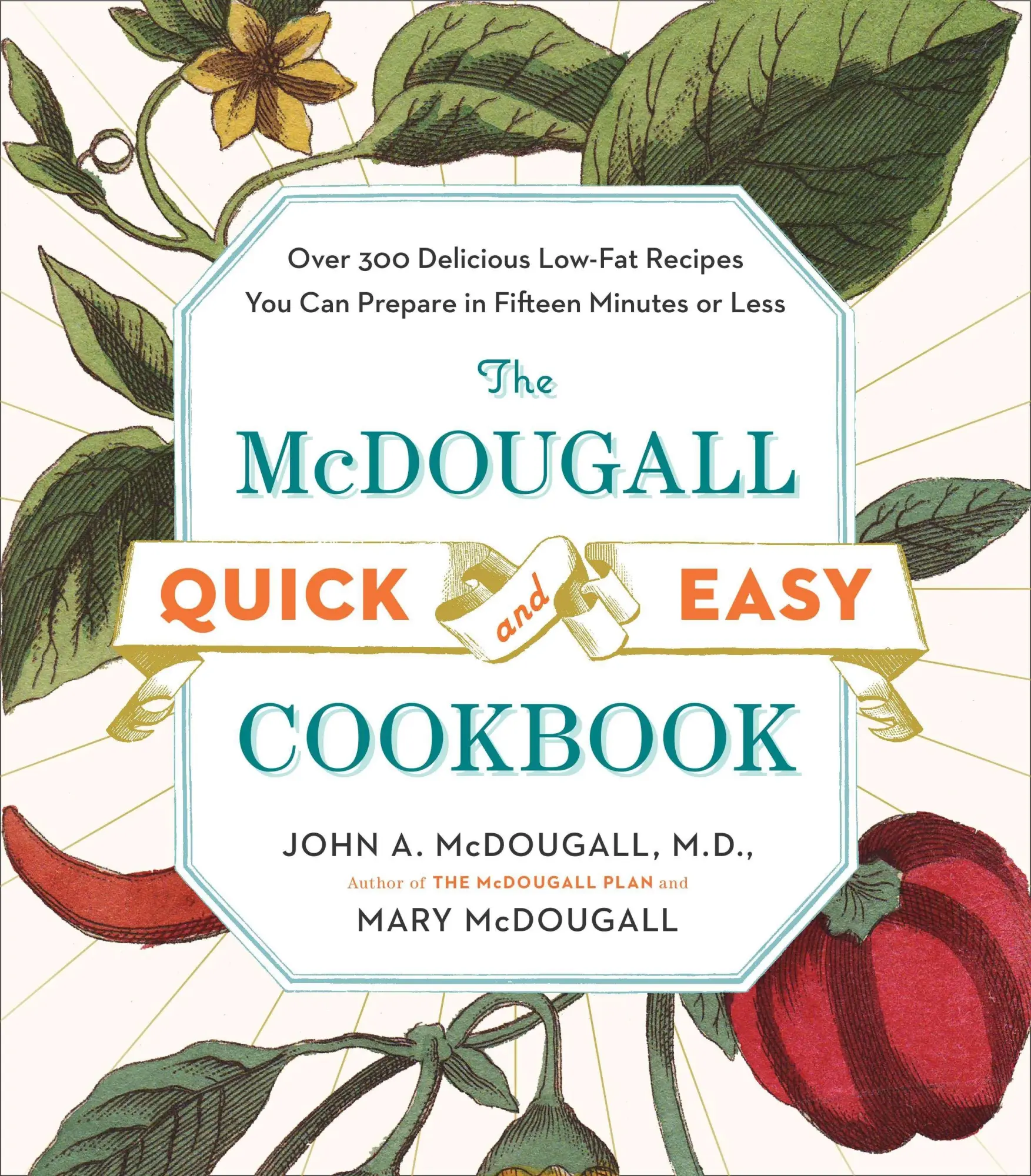 Cover: 9780452276963 | The McDougall Quick and Easy Cookbook | John A McDougall (u. a.)
