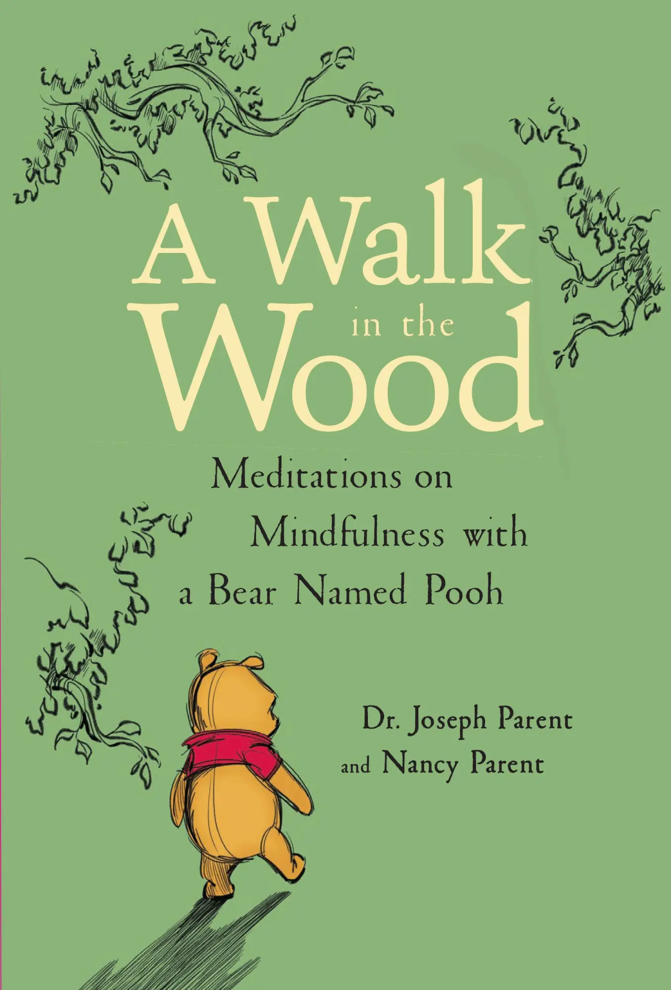 Cover: 9781368026963 | A Walk in the Wood | Meditations on Mindfulness with a Bear Named Pooh