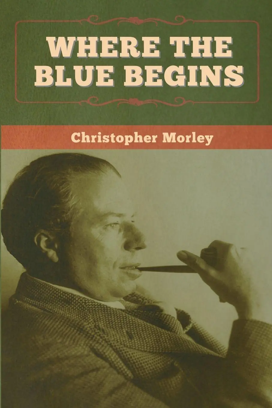 Cover: 9781647996963 | Where the Blue Begins | Christopher Morley | Taschenbuch | Englisch