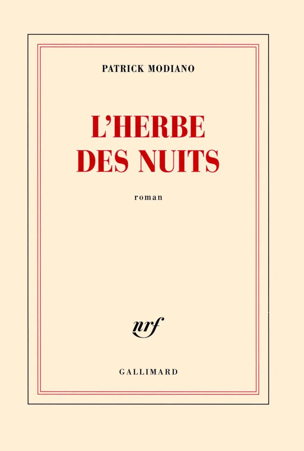 Cover: 9782070456963 | L'herbe des nuits | Patrick Modiano | Taschenbuch | 168 S. | 2013