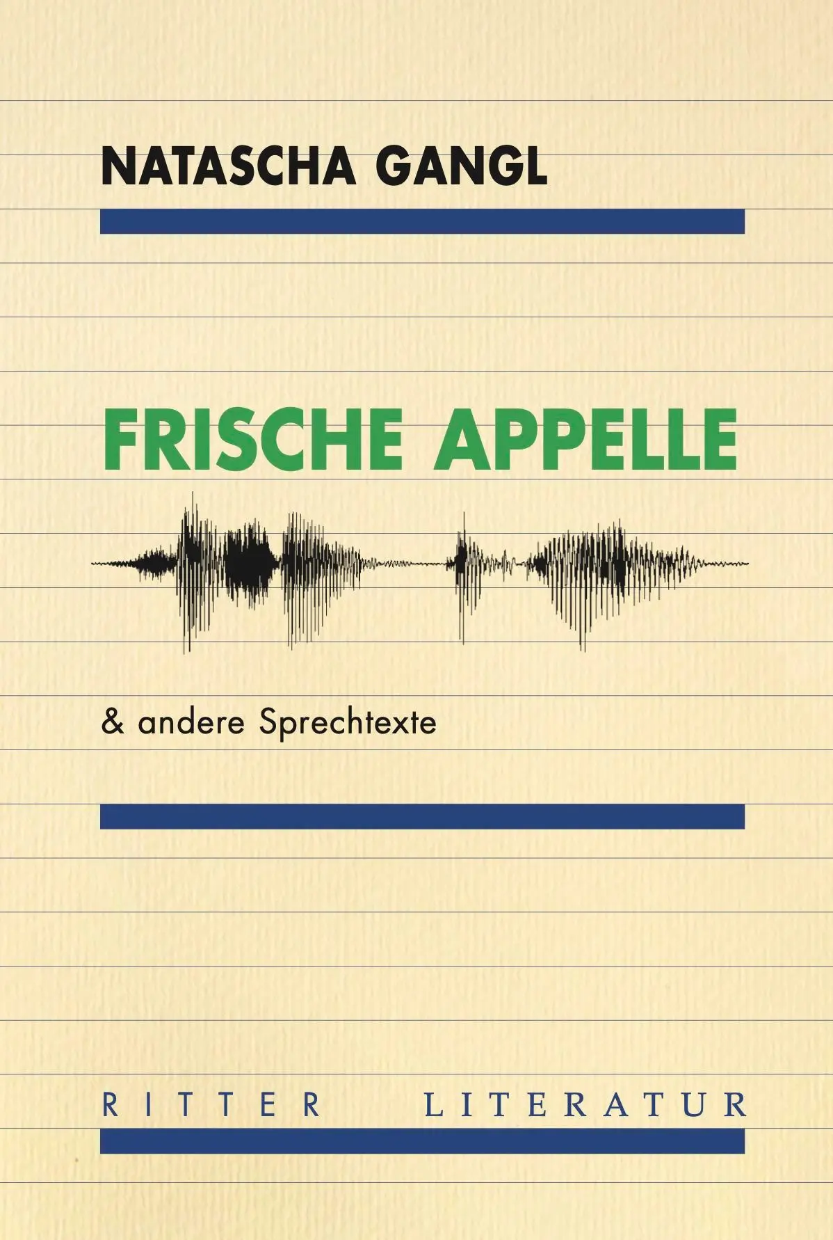 Cover: 9783854156963 | Frische Appelle | &amp; andere Sprechtexte | Natascha Gangl | Taschenbuch