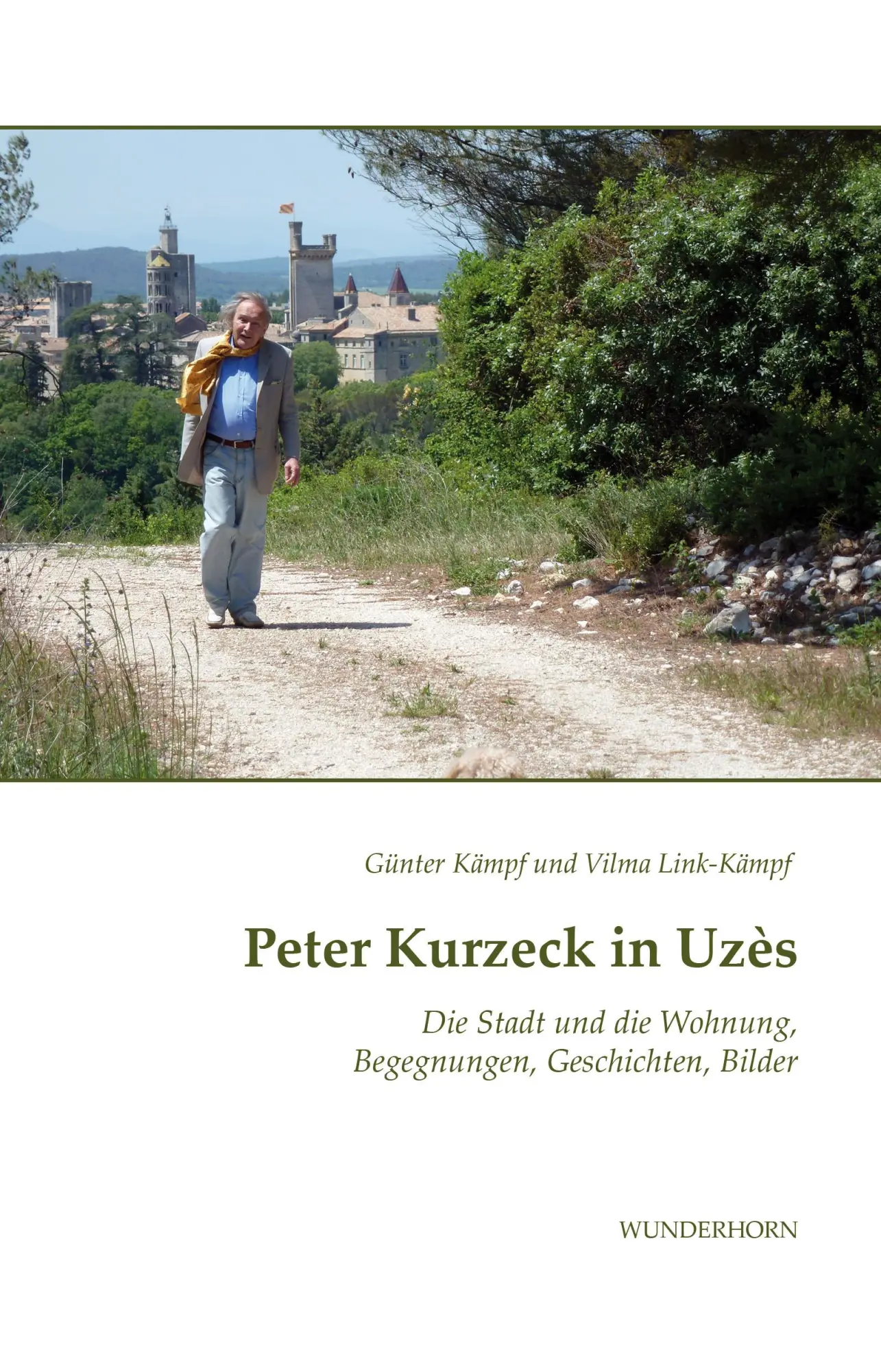 Cover: 9783884236963 | Peter Kurzeck in Uzès | Günter Kämpf (u. a.) | Taschenbuch | 104 S.