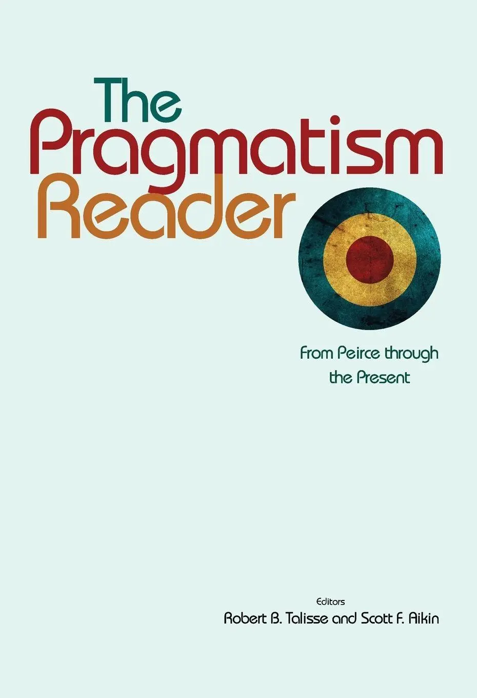 Cover: 9780691137063 | The Pragmatism Reader | From Peirce through the Present | Taschenbuch