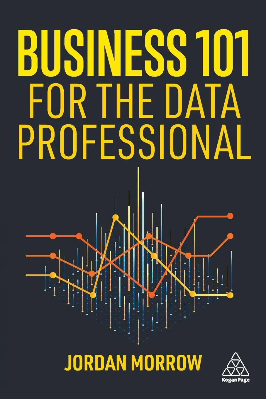 Cover: 9781398617063 | Business 101 for the Data Professional | Jordan Morrow | Taschenbuch
