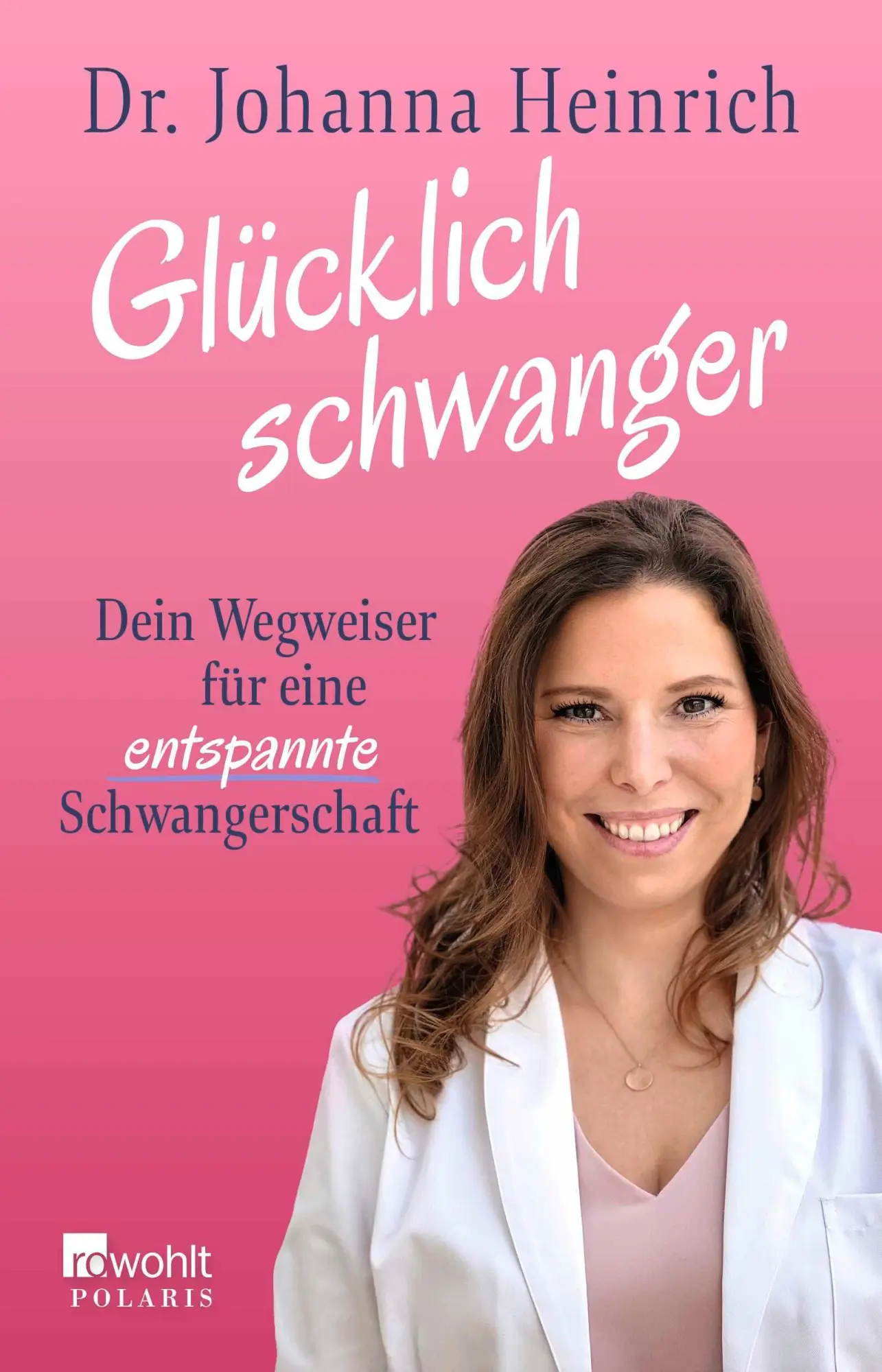 Cover: 9783499017063 | Glücklich schwanger | Johanna Heinrich | Taschenbuch | 352 S. | 2025