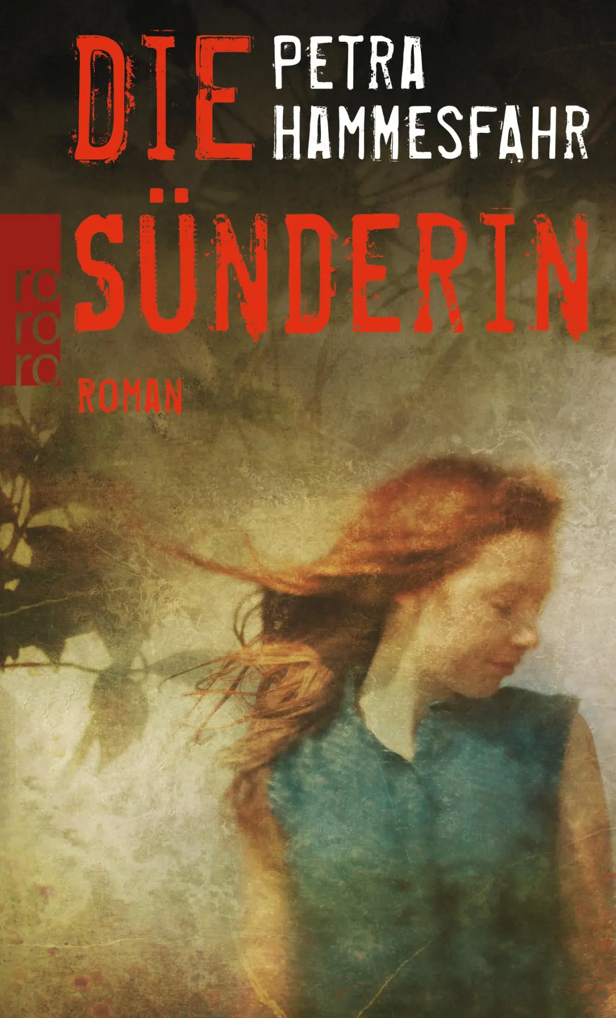 Cover: 9783499257063 | Die Sünderin | Petra Hammesfahr | Taschenbuch | 441 S. | Deutsch