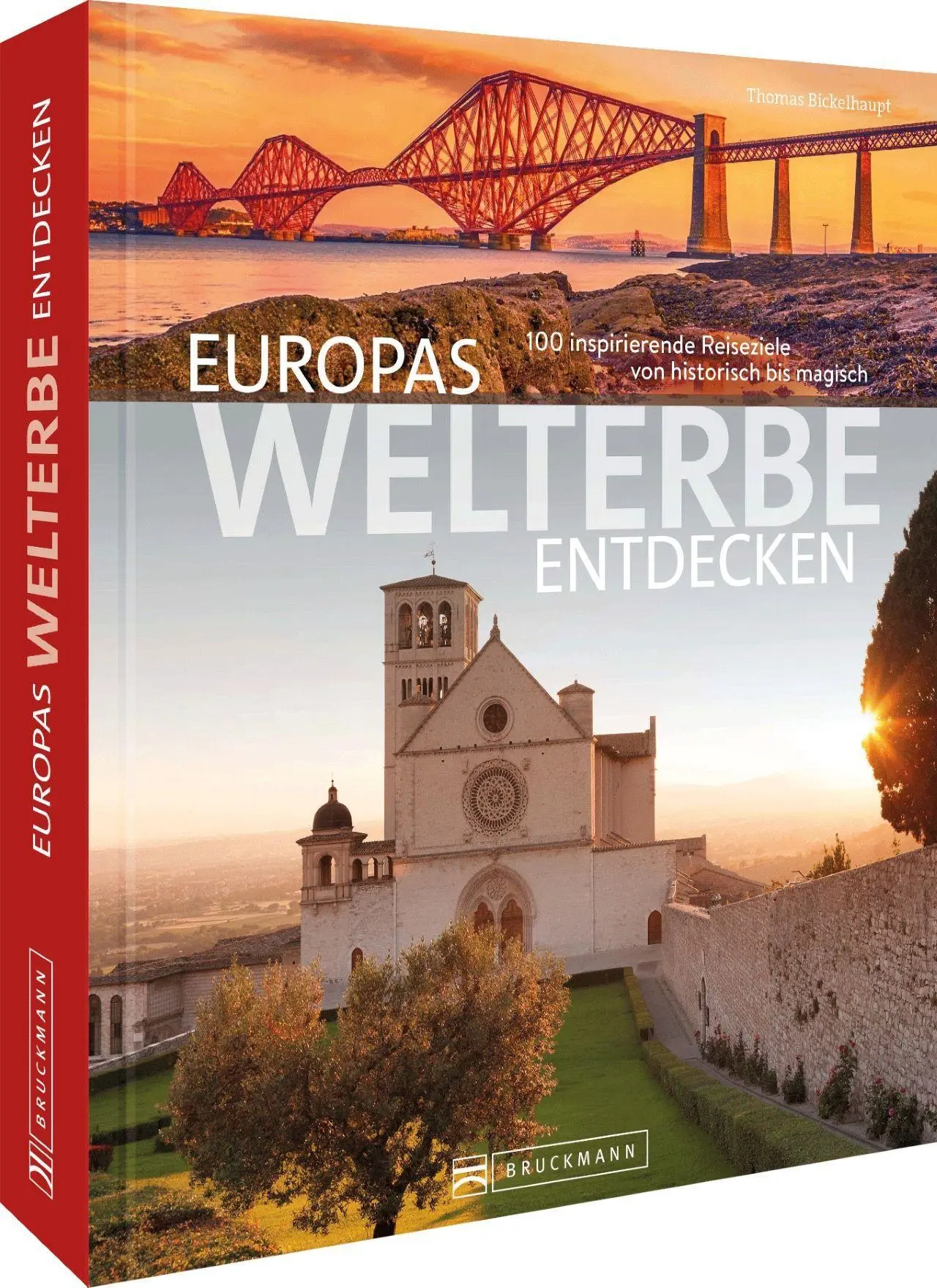 Cover: 9783734327063 | Europas Welterbe entdecken | Thomas Bickelhaupt | Buch | 240 S. | 2022