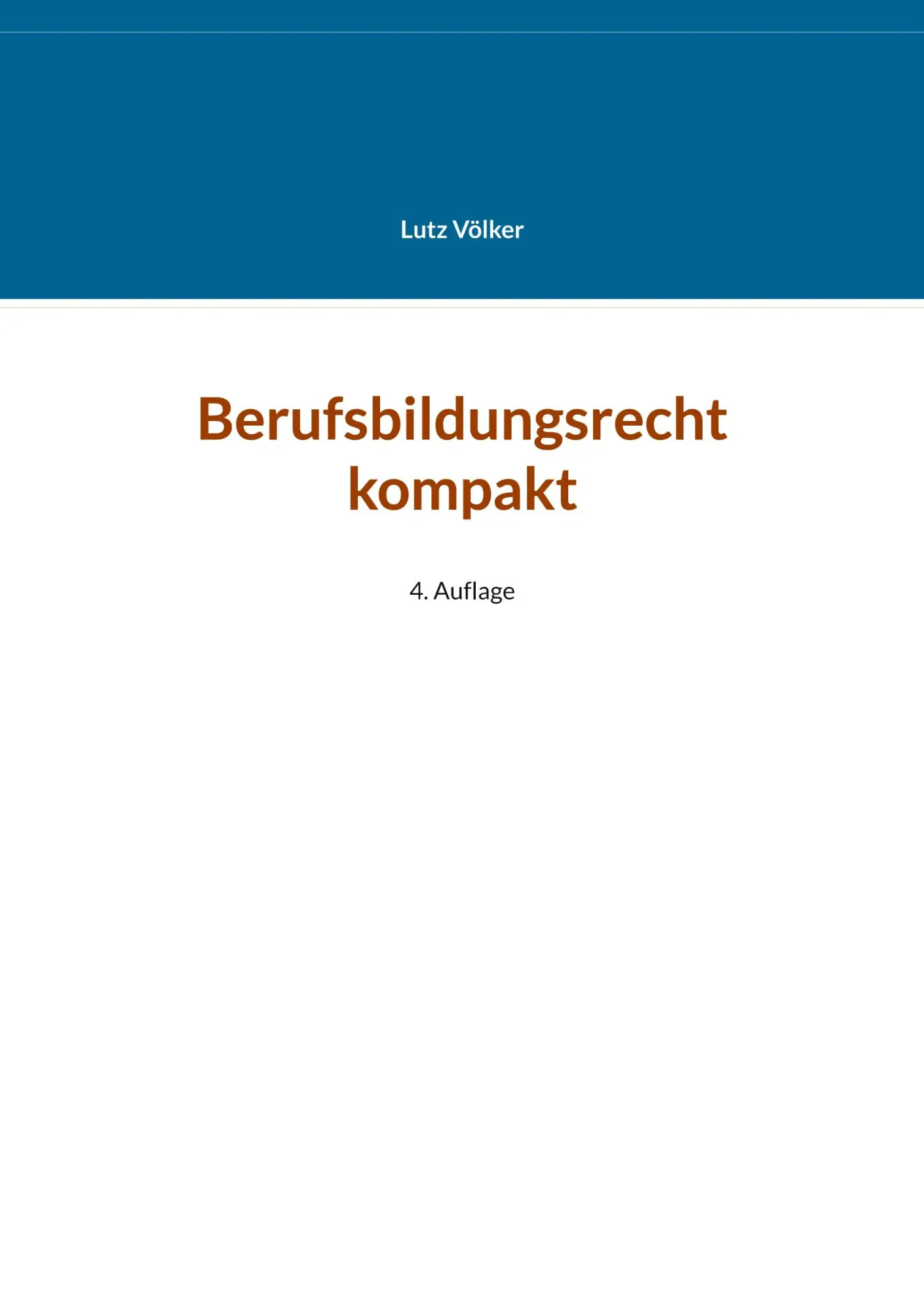 Cover: 9783751917063 | Berufsbildungsrecht kompakt | 4. Auflage | Lutz Völker | Taschenbuch