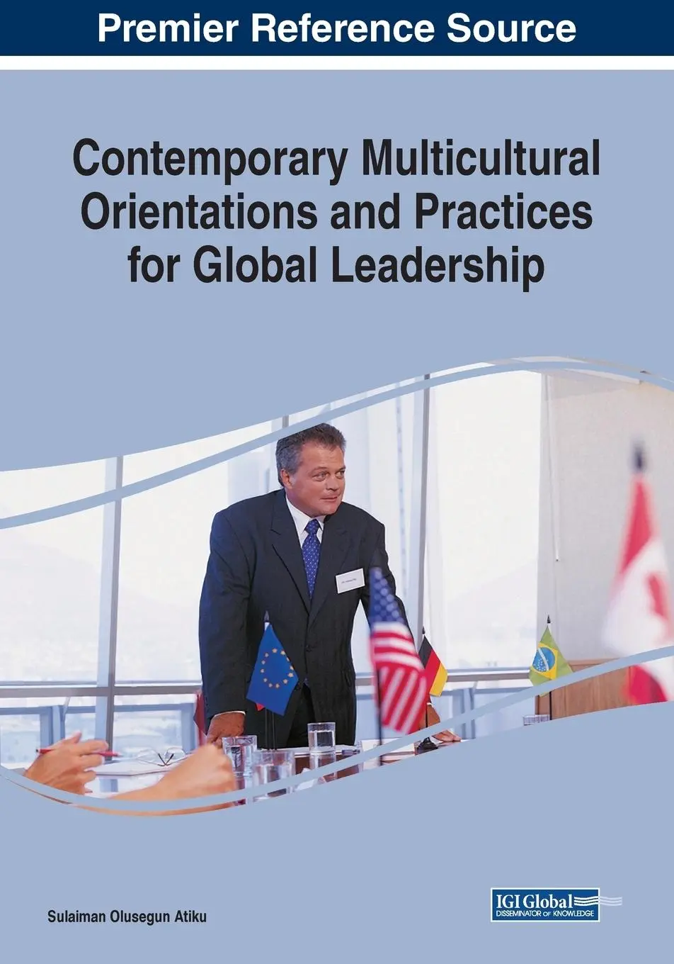 Cover: 9781522587163 | Contemporary Multicultural Orientations and Practices for Global...
