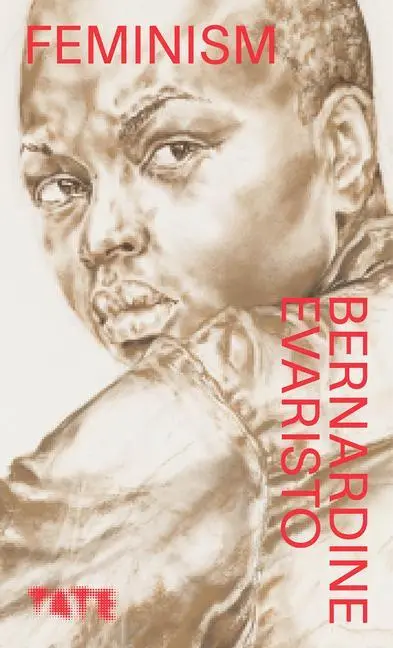 Cover: 9781849767163 | Feminism | Women and Womxn in British Art | Bernardine Evaristo | Buch