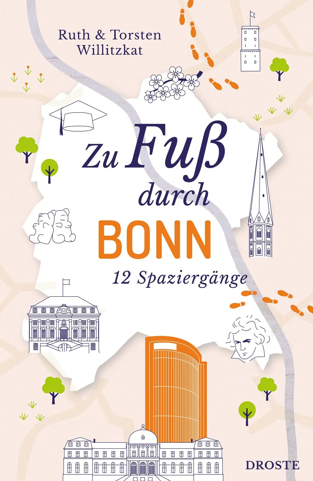 Cover: 9783770027163 | Zu Fuß durch Bonn | Ruth Willitzkat (u. a.) | Taschenbuch | 168 S.