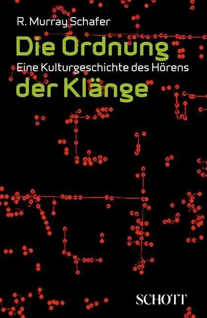 Cover: 9783795707163 | Die Ordnung der Klänge | Eine Kulturgeschichte des Hörens | Schafer