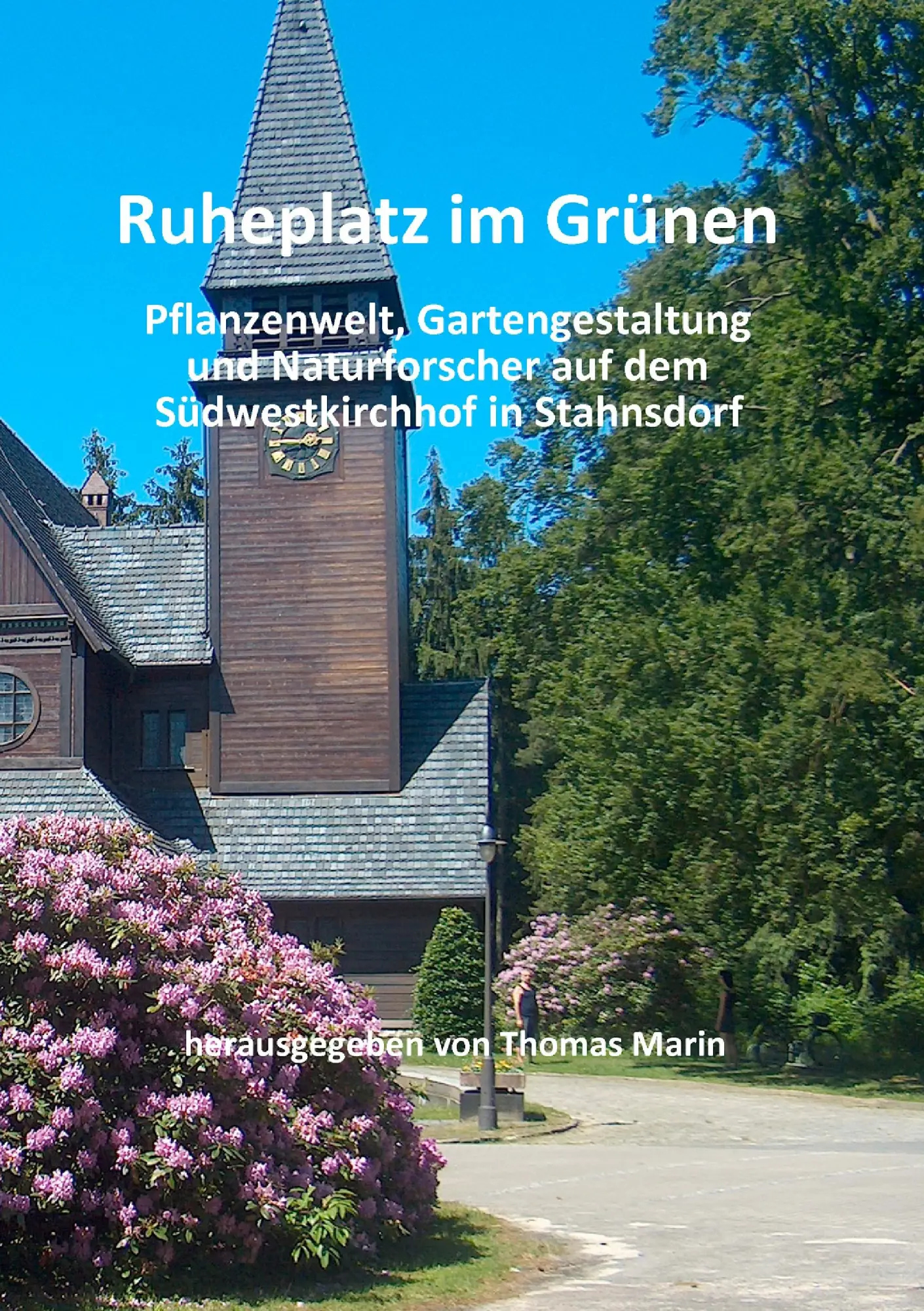 Cover: 9783837067163 | Ruheplatz im Grünen | Thomas Marin | Taschenbuch | 132 S. | Deutsch