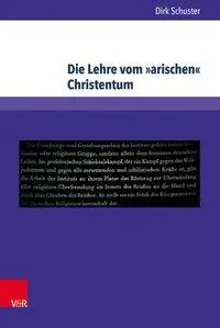 Cover: 9783847107163 | Die Lehre vom 'arischen' Christentum | Dirk Schuster | Buch | 327 S.