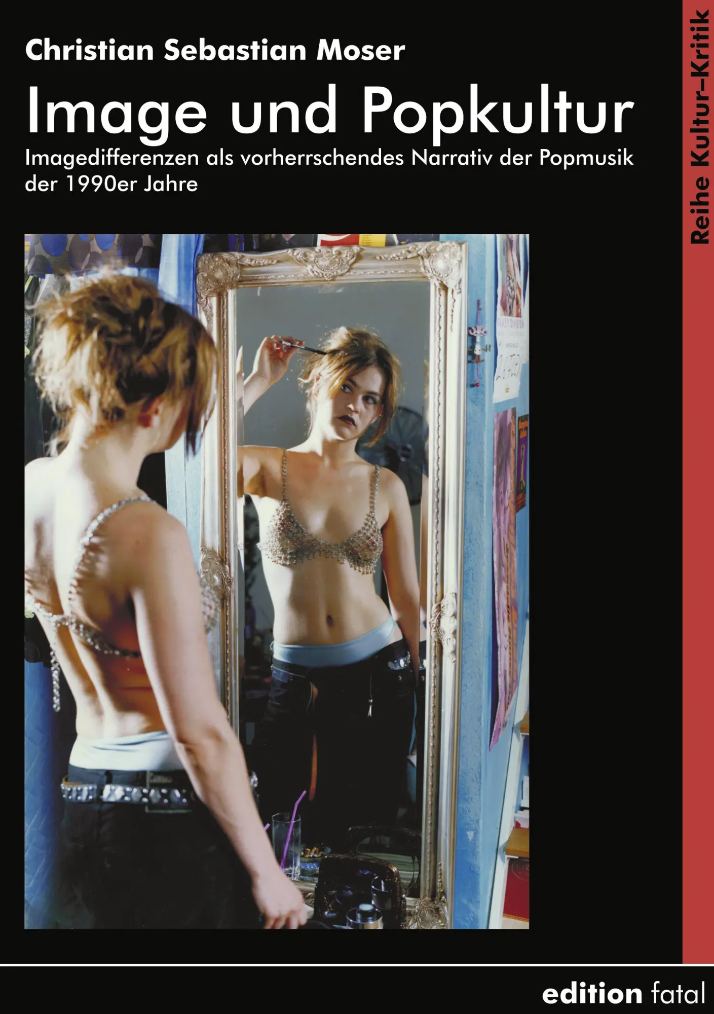 Cover: 9783935147163 | Image und Popkultur | Christian Sebastian Moser | Taschenbuch | 260 S.