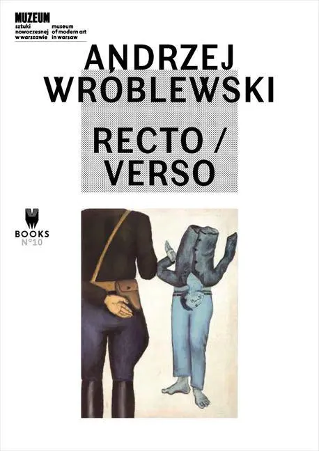 Cover: 9788364177163 | De Chassey, E: Andrzej Wroblewski: Recto / Verso | Chassey (u. a.)