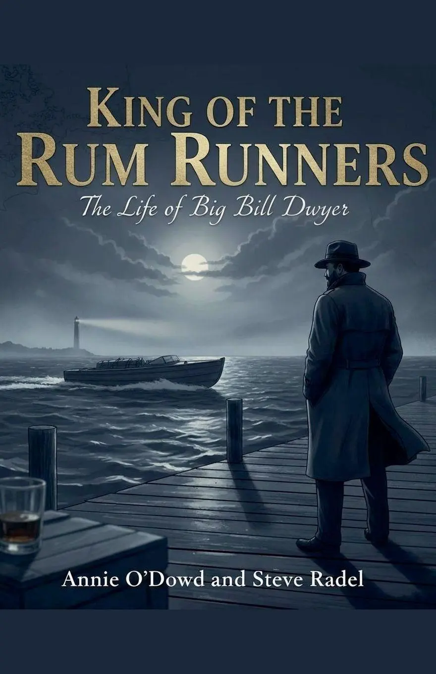 Cover: 9798231337163 | King of the Rum Runners | The Life of Big Bill Dwyer | Radel (u. a.)