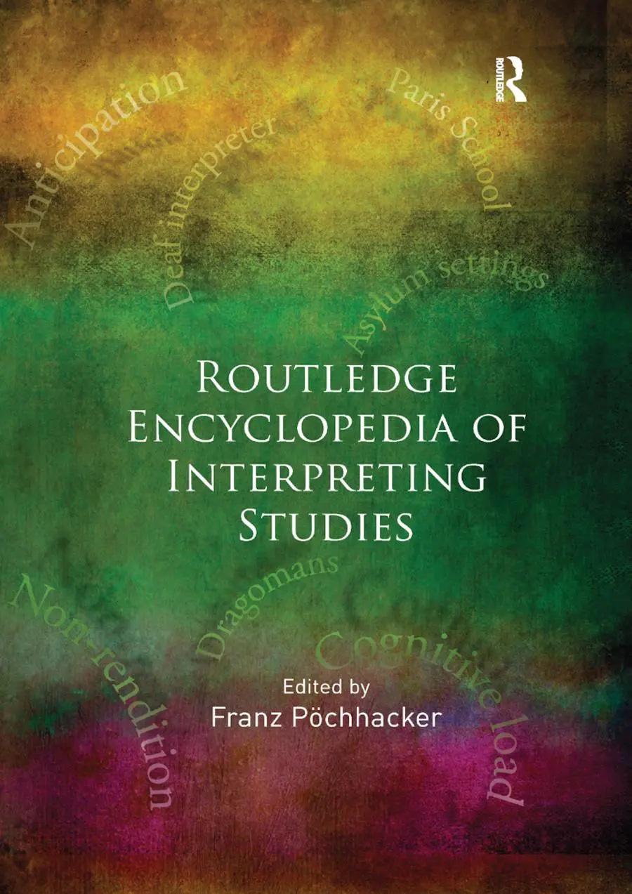 Cover: 9780367867263 | Routledge Encyclopedia of Interpreting Studies | Franz Pochhacker