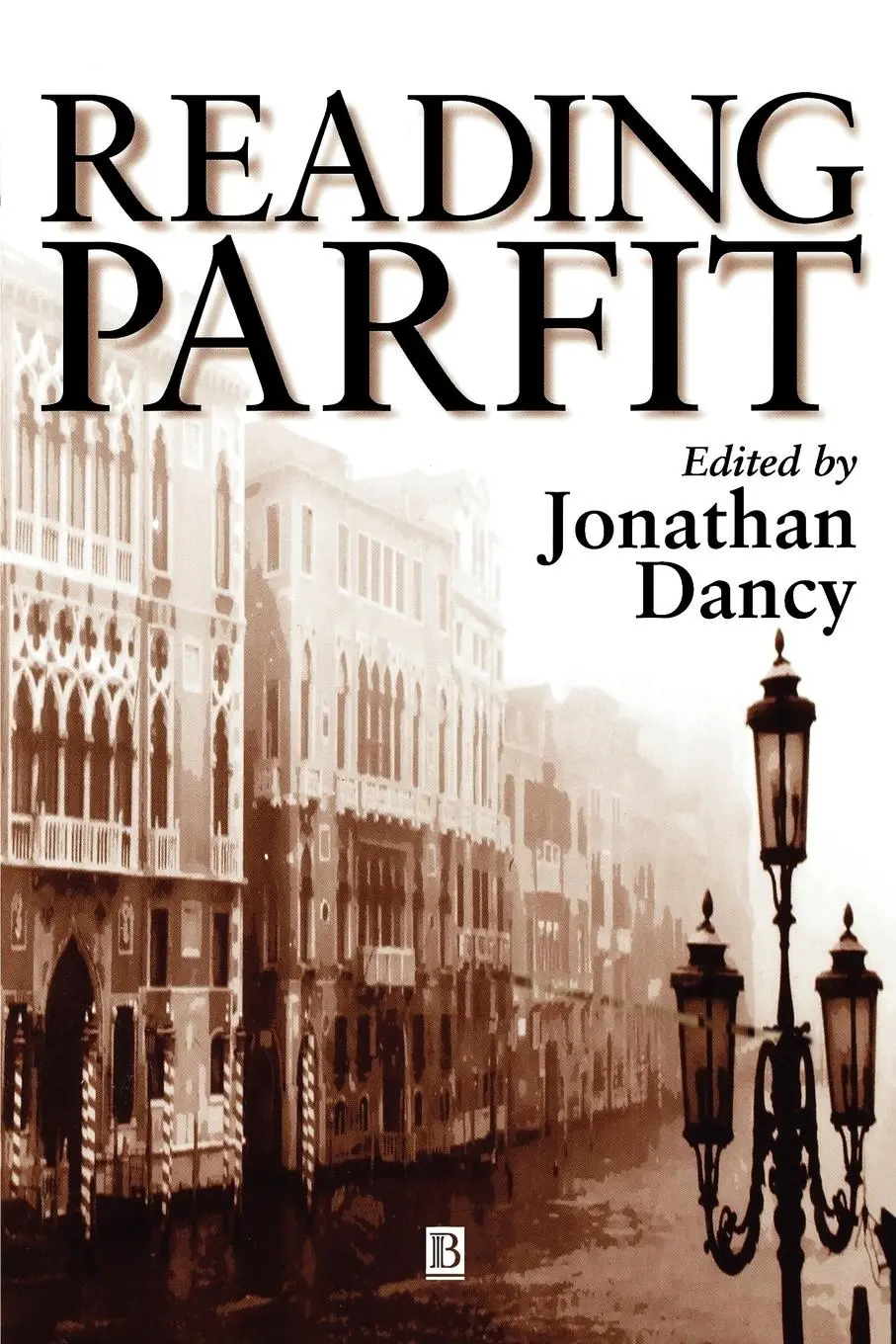 Cover: 9780631197263 | Reading Parfit | Dancy | Taschenbuch | Philosophers and their Critics