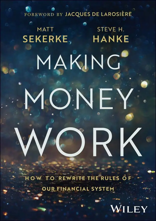 Cover: 9781394257263 | Making Money Work | How to Rewrite the Rules of Our Financial System