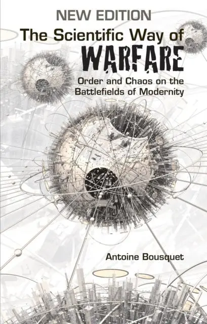 Cover: 9781787387263 | The Scientific Way of Warfare | Antoine J. Bousquet | Taschenbuch