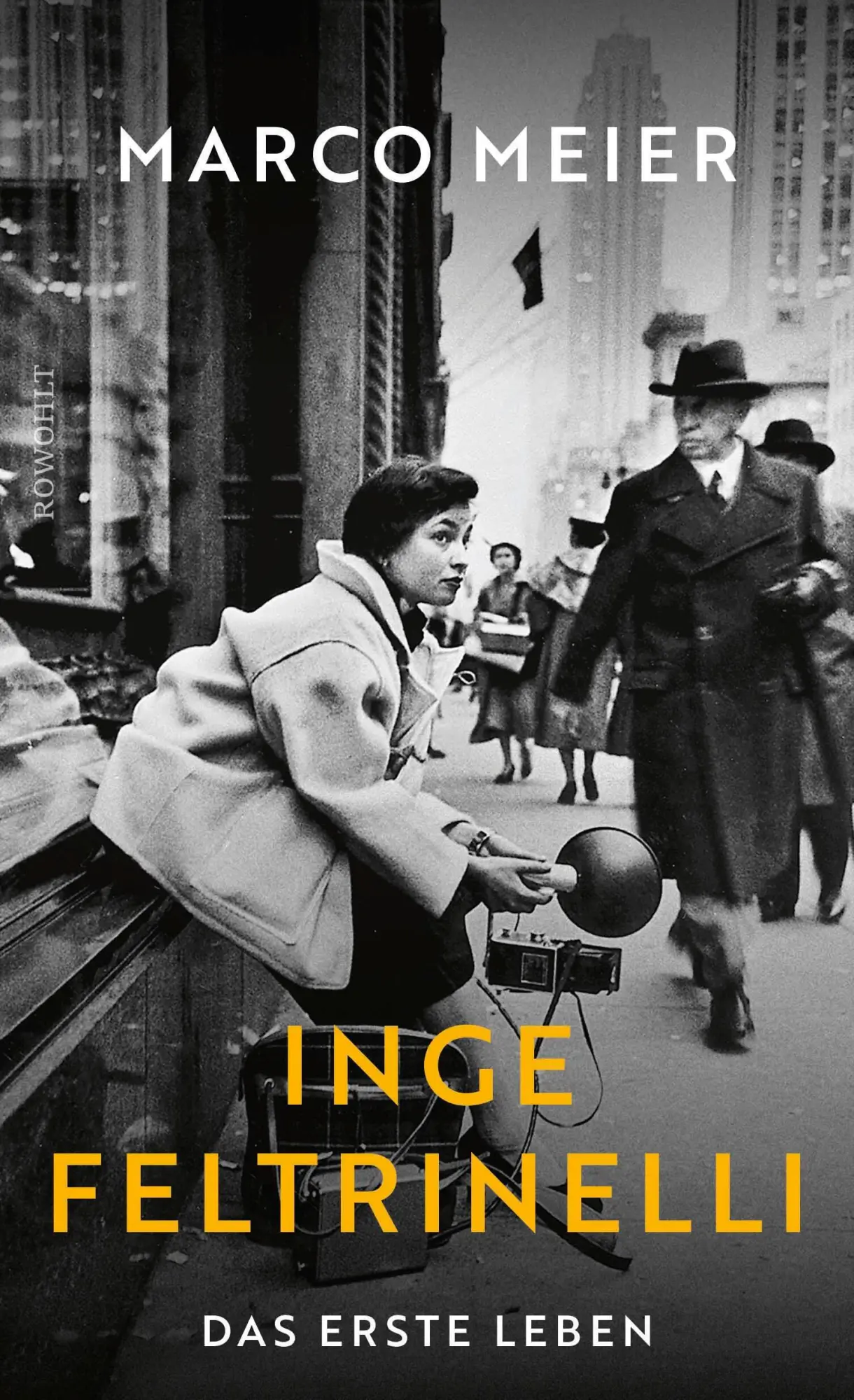 Cover: 9783498007263 | Inge Feltrinelli | Marco Meier | Buch | 384 S. | Deutsch | 2024
