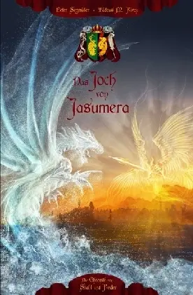 Cover: 9783741857263 | Das Joch von Jasumera | Peter Segmüller (u. a.) | Taschenbuch | epubli