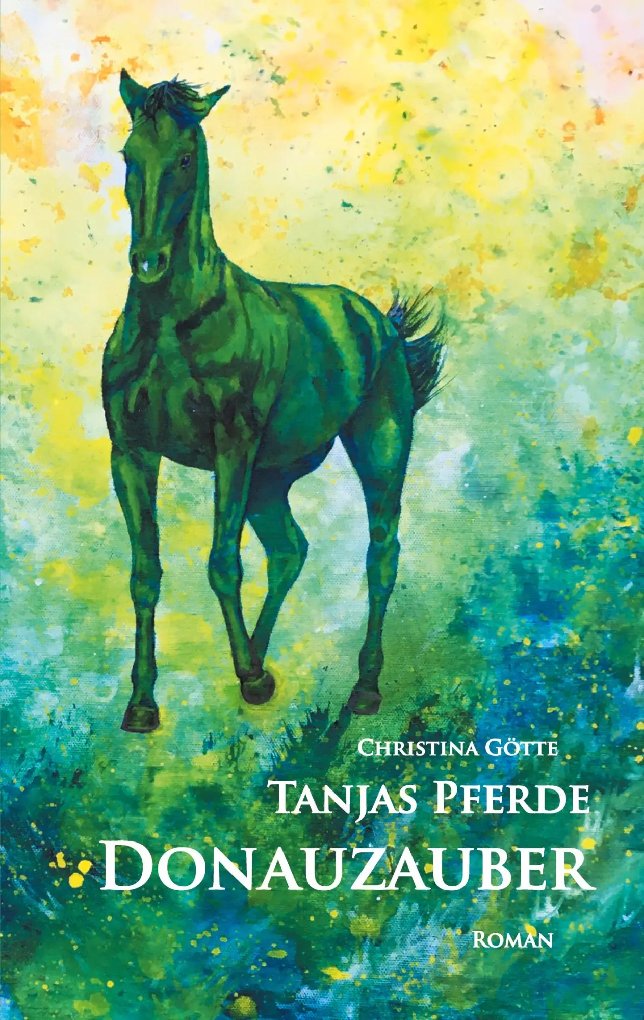 Cover: 9783755717263 | Donauzauber | Tanjas Pferde | Christina Götte | Taschenbuch | 244 S.
