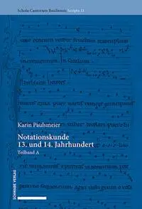 Cover: 9783796547263 | Notationskunde 13. und 14. Jahrhundert | Teilband A und B | Paulsmeier