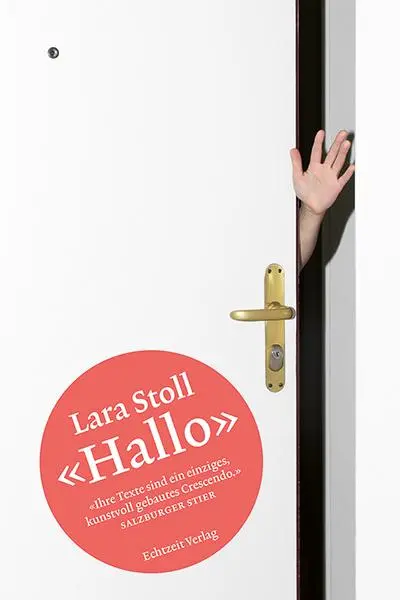 Cover: 9783906807263 | Hallo | Lara Stoll | Buch | 191 S. | Deutsch | 2021 | Echtzeit Verlag